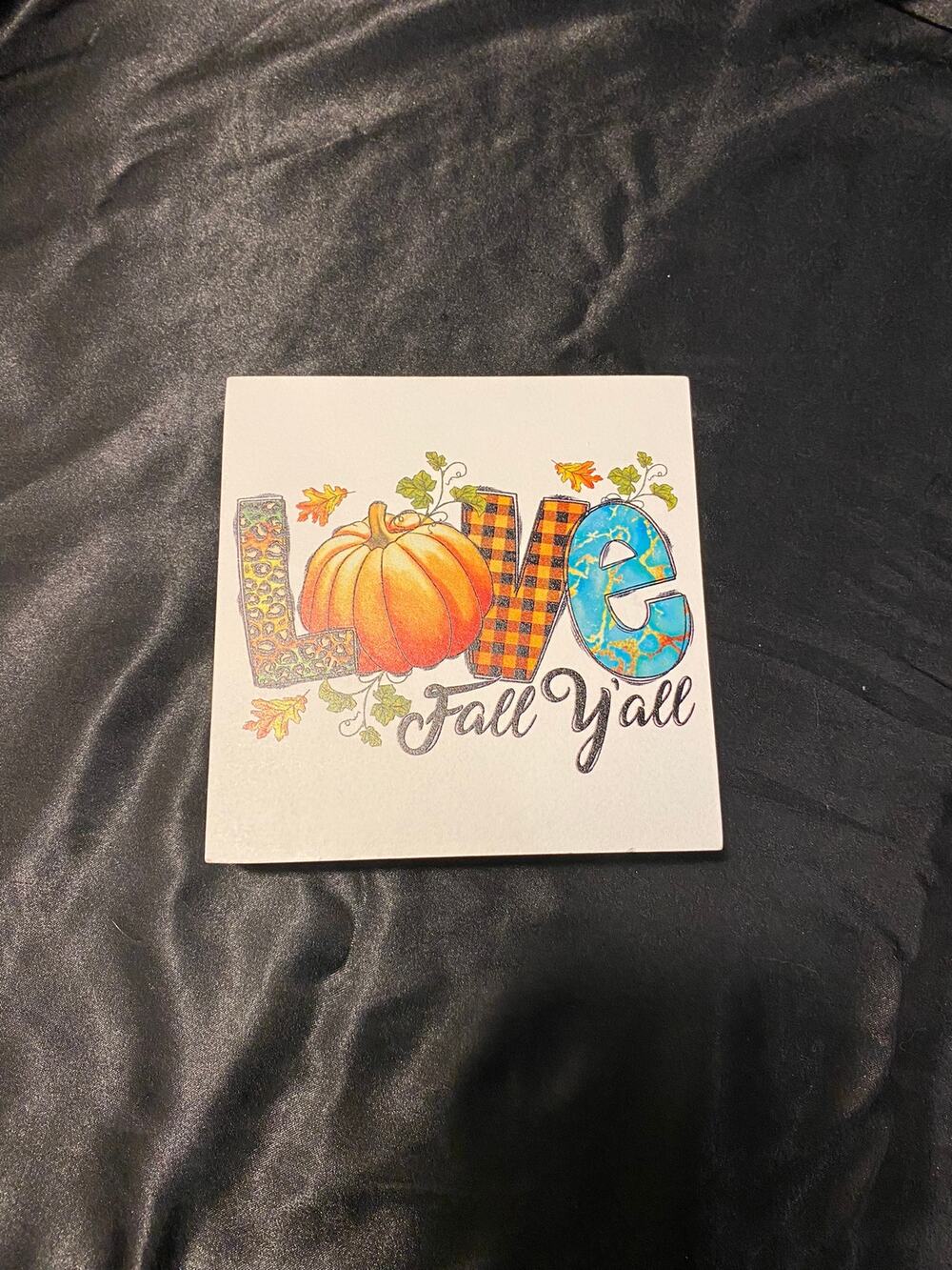 "Love Fall Y'all" Super Cute Small Picture 5"x5" for Console Table